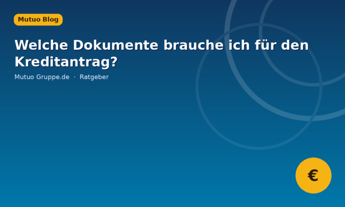 Dokumente für den Antrag