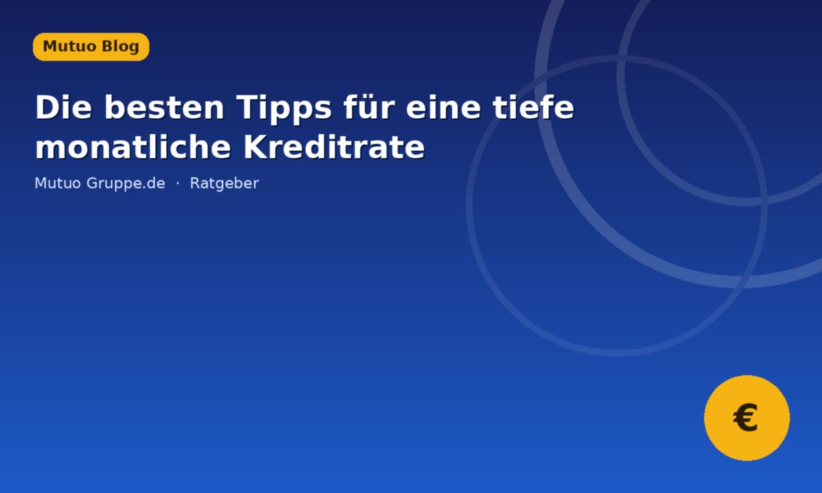 Tipps für eine tiefe Rate